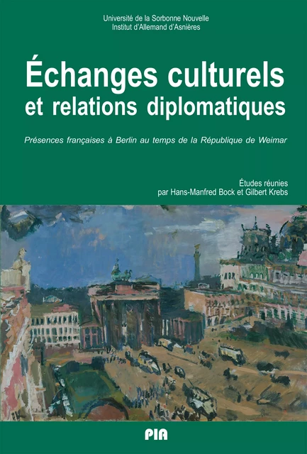 Échanges culturels et relations diplomatiques -  - Presses Sorbonne Nouvelle via OpenEdition