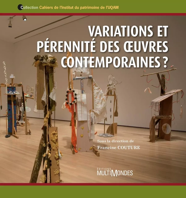 Variations et pérennité des oeuvres contemporaines ? -  - Éditions MultiMondes