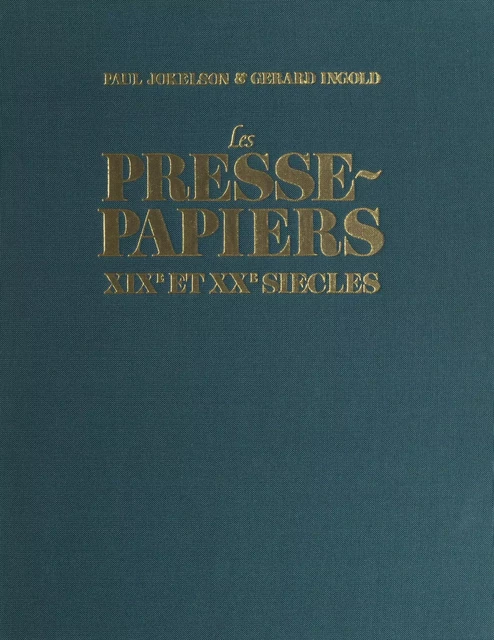 Les presse-papiers - Gérard Ingold, Paul Jokelson - (Hermé) réédition numérique FeniXX