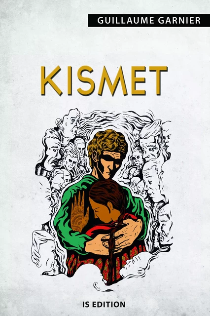 Kismet - Guillaume Garnier - IS Edition