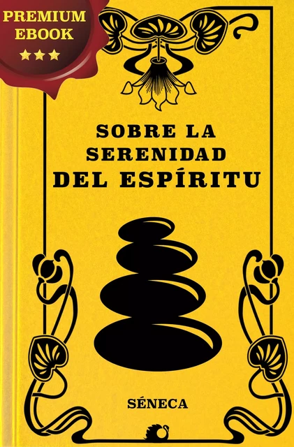 Sobre la serenidad del espíritu - Seneca Seneca - Alicia Éditions