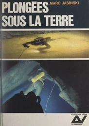 Plongées sous la terre