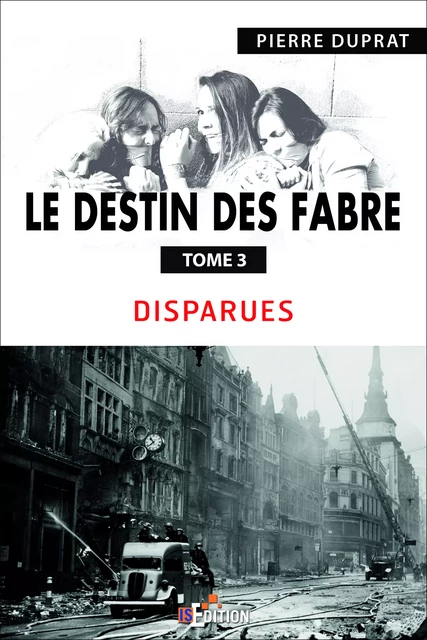 Le destin des Fabre - Pierre Duprat - IS Edition