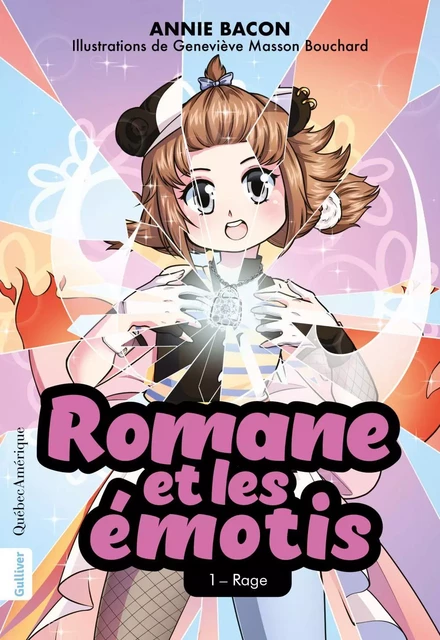 Romane et les émotis, 1 - Rage - Annie Bacon - Québec Amérique