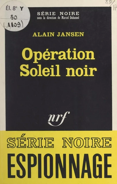 Opération soleil noir - Alain Jansen - Gallimard (réédition numérique FeniXX)