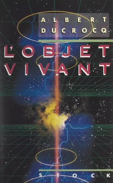 L'objet vivant - Albert Ducrocq - (Stock) réédition numérique FeniXX