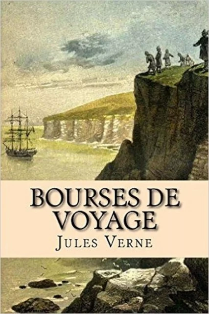 Bourses de voyage (Edition Intégrale - Version Entièrement Illustrée) -  Jules Verne - Bookelis