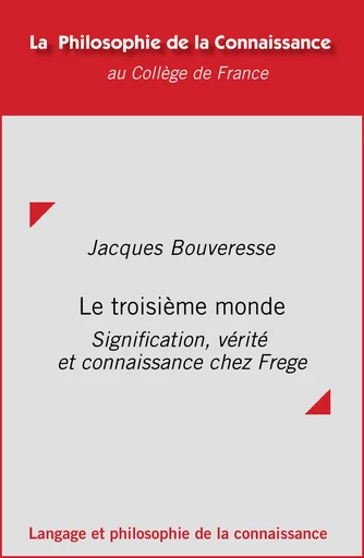 Le troisième monde - Jacques Bouveresse - Collège de France