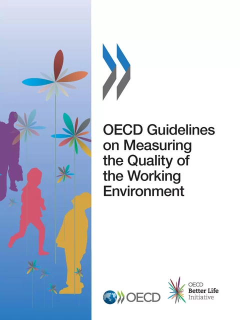 OECD Guidelines on Measuring the Quality of the Working Environment -  Collectif - OECD