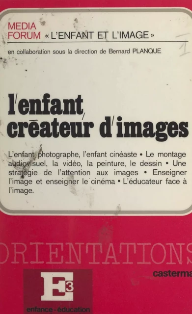 L'enfant créateur d'images -  Media forum - (Casterman) réédition numérique FeniXX