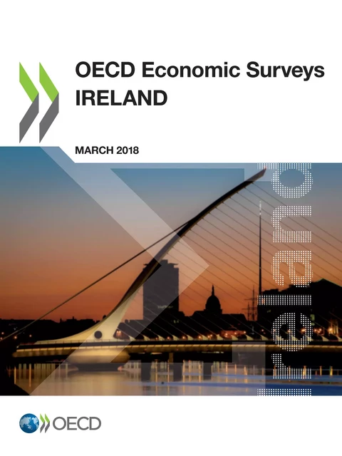 OECD Economic Surveys: Ireland 2018 -  Collectif - OECD