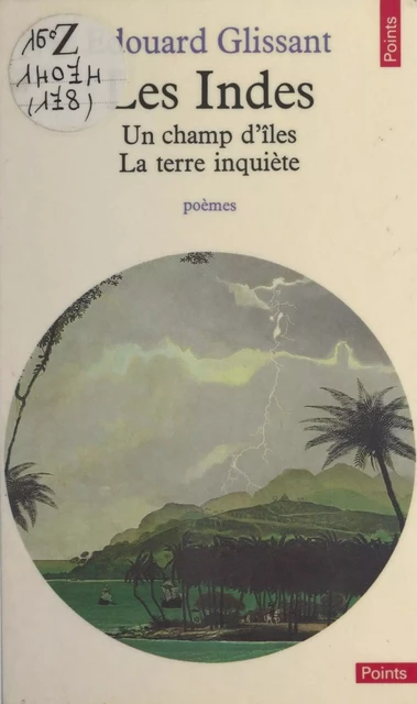 Les Indes - Édouard Glissant - Seuil (réédition numérique FeniXX)