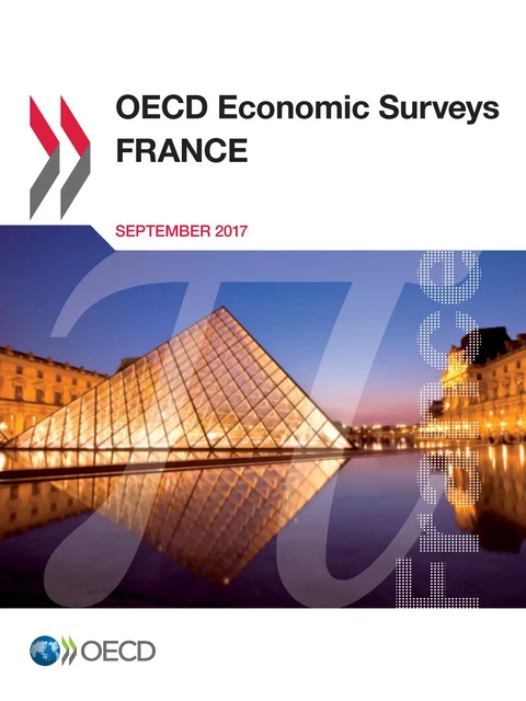 OECD Economic Surveys: France 2017 -  Collectif - OECD