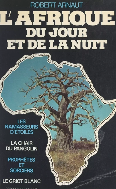 L'Afrique du jour et de la nuit - Robert Arnaut - (Presses de la Cité) réédition numérique FeniXX