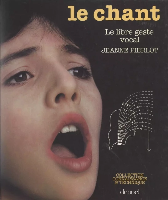 Le chant - Jeanne Pierlot - (Denoël) réédition numérique FeniXX