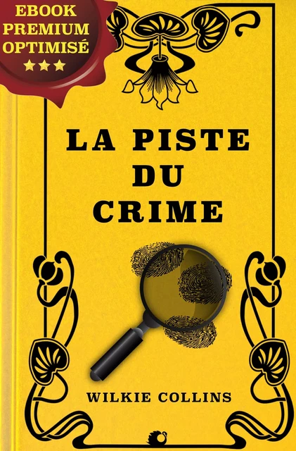 La piste du crime - Wilkie Collins - Alicia Éditions