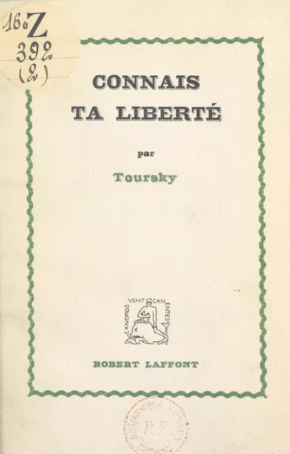 Connais ta liberté - Alexandre Toursky - (Robert Laffont) réédition numérique FeniXX