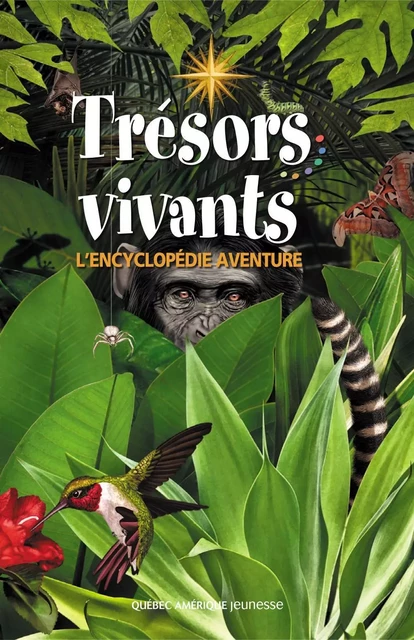 Trésors vivants – L’encyclopédie aventure -  QA international Collectif - Québec Amérique