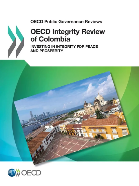 OECD Integrity Review of Colombia -  Collectif - OECD