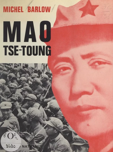 Mao Tsé-Toung - Michel Barlow - (Nathan) réédition numérique FeniXX