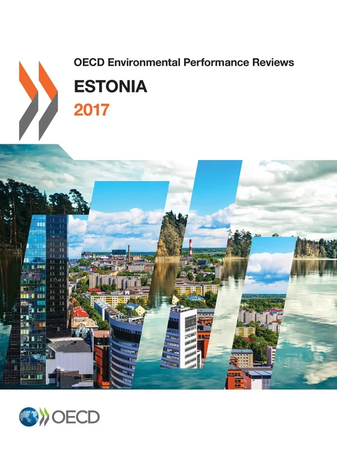 OECD Environmental Performance Reviews: Estonia 2017 -  Collectif - OECD