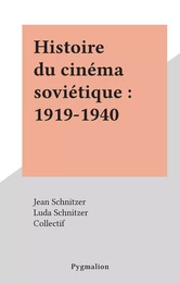 Histoire du cinéma soviétique : 1919-1940