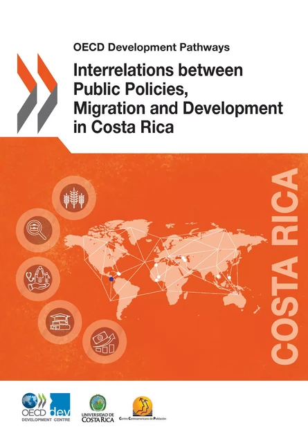 Interrelations between Public Policies, Migration and Development in Costa Rica -  Collectif - OECD