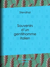 Souvenirs d'un gentilhomme italien