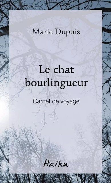 Le chat bourlingueur - Marie Dupuis - Éditions David