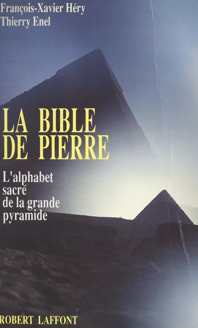 La Bible de pierre - Thierry Énel, François-Xavier Héry - (Robert Laffont) réédition numérique FeniXX