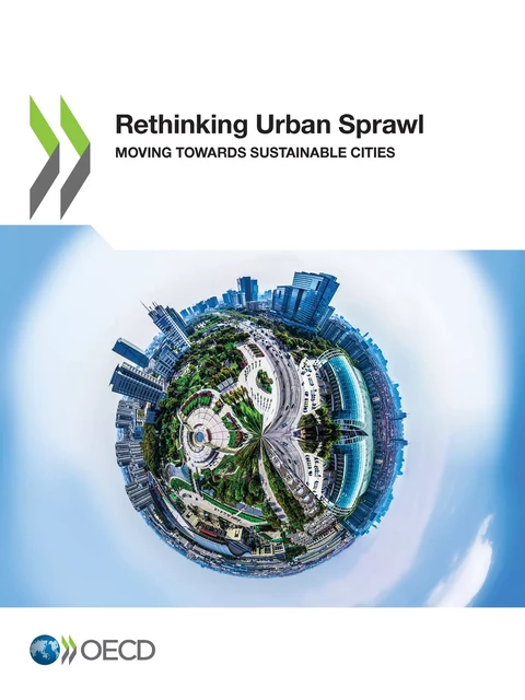 Rethinking Urban Sprawl -  Collectif - OECD