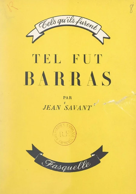 Tel fut Barras - Jean Savant - (Grasset) réédition numérique FeniXX