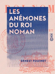 Les Anémones du roi Noman