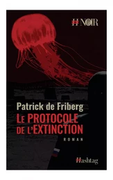 Le protocole de l'extinction