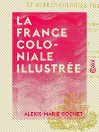 La France coloniale illustrée