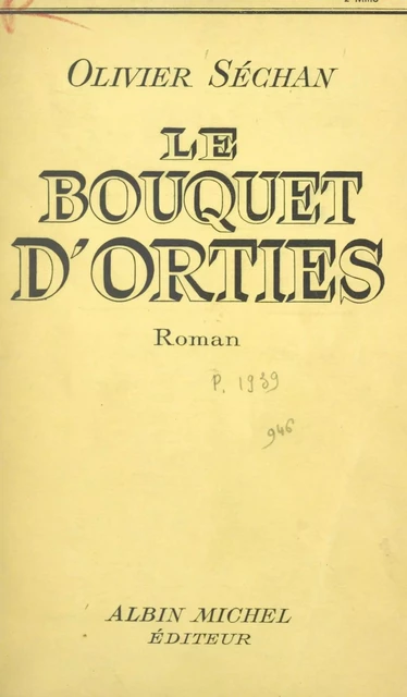 Le bouquet d'orties - Olivier Séchan - (Albin Michel) réédition numérique FeniXX