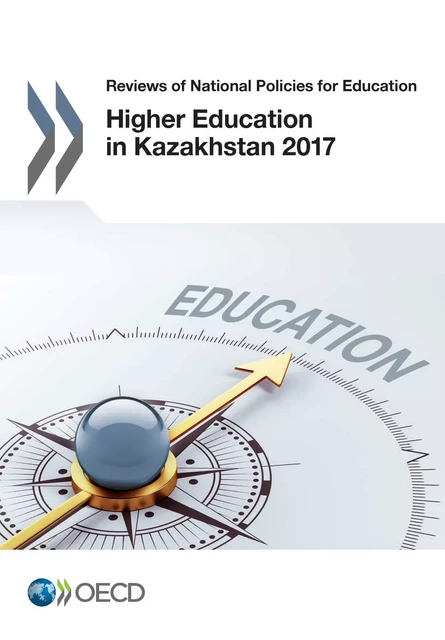 Higher Education in Kazakhstan 2017 -  Collectif - OECD