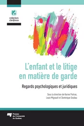 L'enfant et le litige en matière de garde