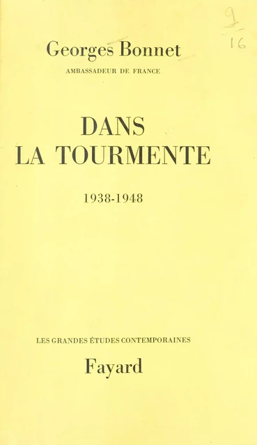 Dans la tourmente - Georges Bonnet - (Fayard) réédition numérique FeniXX