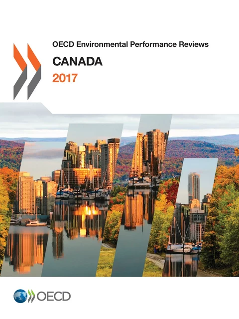 OECD Environmental Performance Reviews: Canada 2017 -  Collectif - OECD