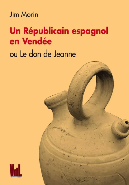 Un Républicain espagnol en Vendée - Morin Jim - Vent des lettres