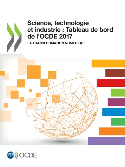 Science, technologie et industrie : Tableau de bord de l'OCDE 2017 -  Collectif - OECD