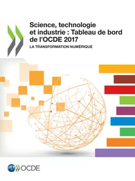 Science, technologie et industrie : Tableau de bord de l'OCDE 2017