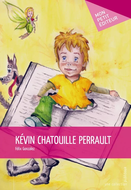 Kévin chatouille Perrault - Félix Gonzalez - Mon Petit Editeur