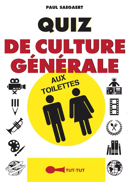 Quiz de culture générale aux toilettes - Paul Saegaert - Leduc Humour