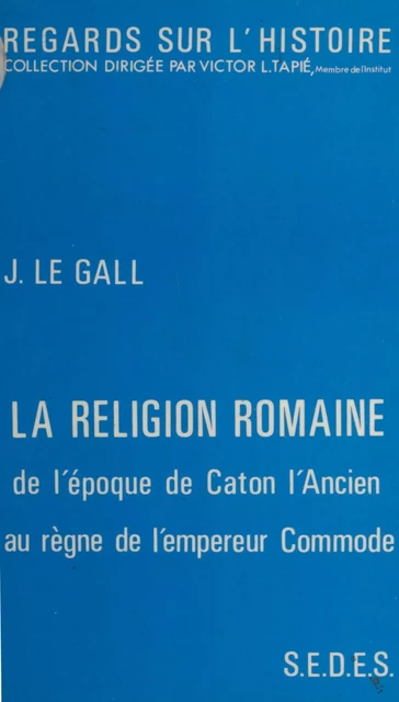 La religion romaine - Joël Le Gall - (Sedes) réédition numérique FeniXX