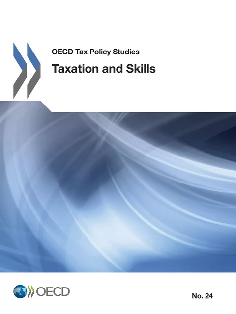 Taxation and Skills -  Collectif - OECD