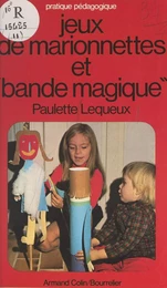 Jeux de marionnettes et bande magique