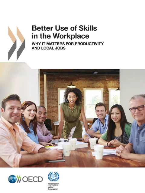 Better Use of Skills in the Workplace -  Collectif - OECD