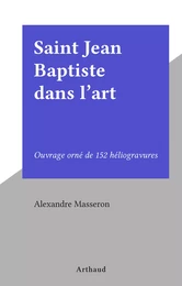 Saint Jean Baptiste dans l'art